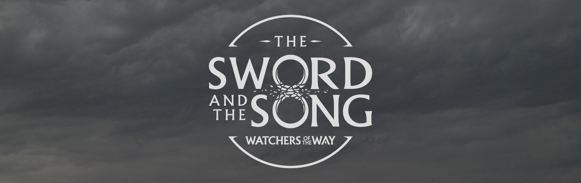 The Sword and the Song, book one of Watchers of the Way